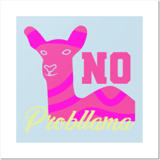 No Probllama Funny No Prob llama Posters and Art